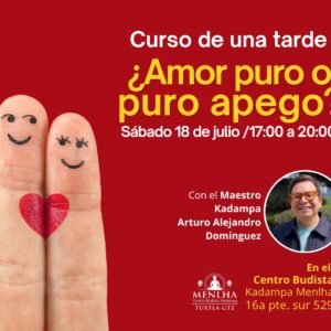 Curso: ¿Amor puro o puro apego?